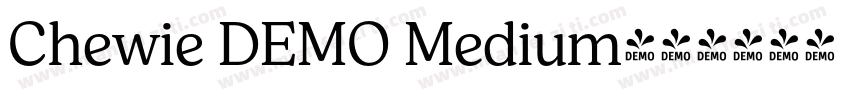 Chewie DEMO Medium字体转换